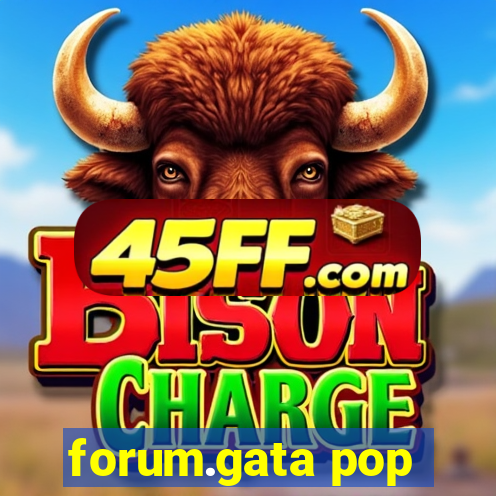 forum.gata pop